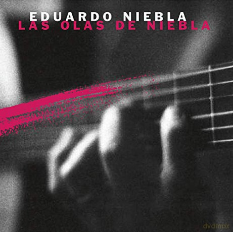 Eduardo Niebla: Las Olas De Niebla [CD]