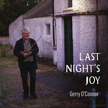 Gerry Oconnor: Last Nights Joy [CD]