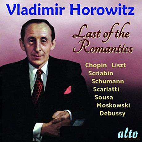 Vladimir Horowitz: Last Of The Romantics (Chopin. Mendelssohn. Black Mass. Bizet. Sousa Etc) [CD]
