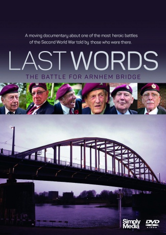 Last Words- The Battle For Arnhem Bridge [DVD]