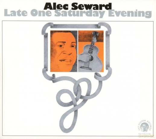 Alec Seward: Late One Saturday Evening [CD]