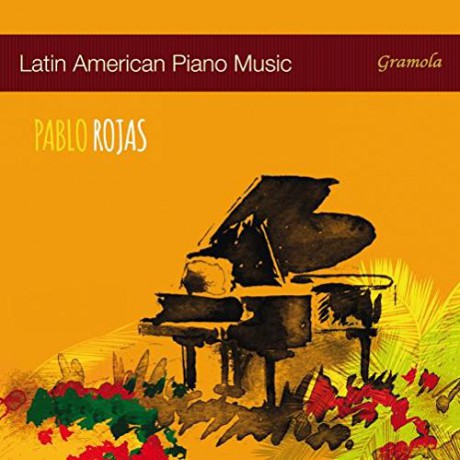Pablo Rojas: Latin American Piano Music [CD]