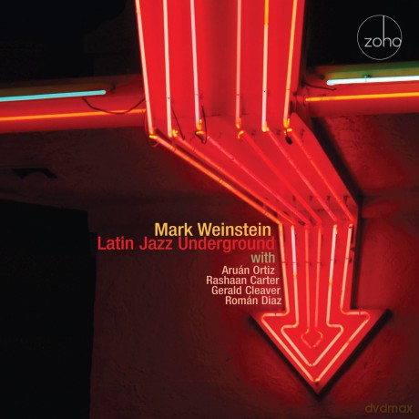 Mark Weinstein: Latin Jazz Underground [CD]