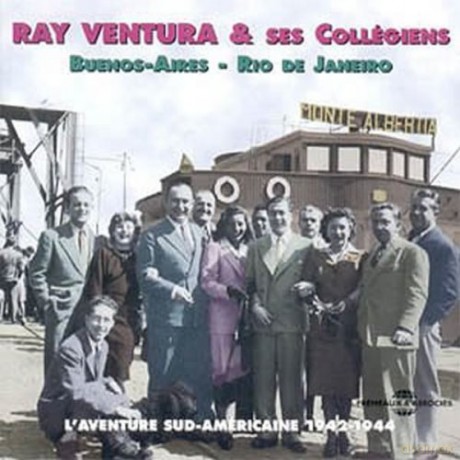 Ray Ventura Et Ses Collegiens: LAventure Sud Americaine [CD]