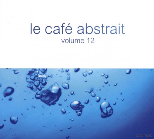 Raphael Marionneau: Le Cafe Abstrait Vol. 12 By Raphael Marionneau [3CD]