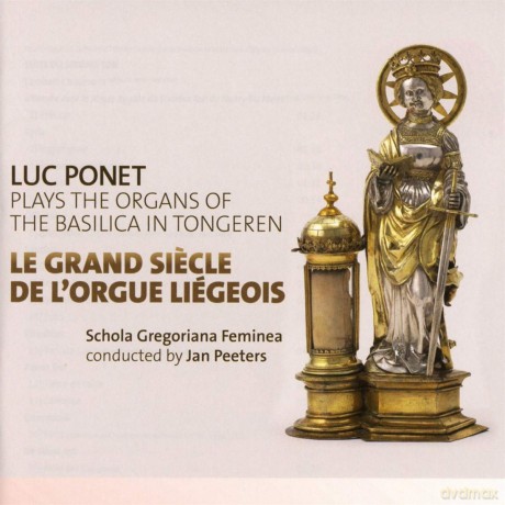 Luc Ponet: Le Grand Siecle De LOrgue Liegeous [CD]