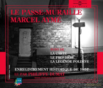 Marcel Ayme: Le Passe-Muraille - Lu Par Philippe Dumat [2CD]