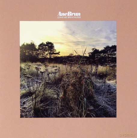 Ane Brun: Leave Me Breathless [CD]