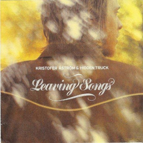Kristofer Astrom: Leaving Songs [CD]