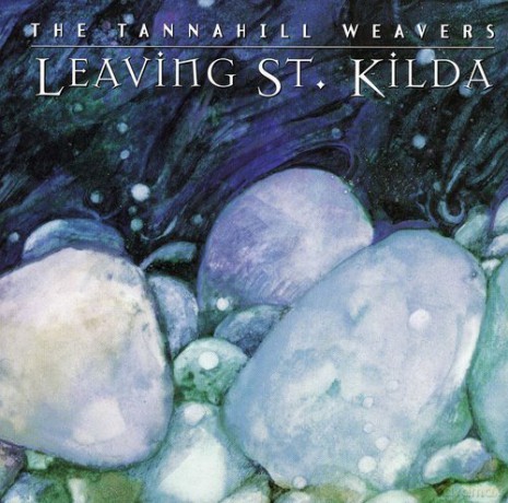 Tannahill Weavers: Leaving St Kilda [CD]
