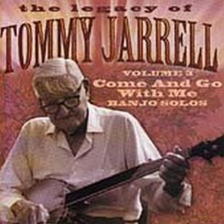 Tommy Jarrell: Legacy Vol 3 Come And Go W [CD]