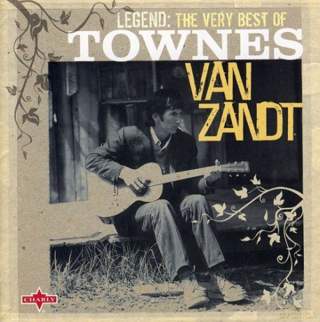Townes Van Zandt: Legend - Best Of [2CD]