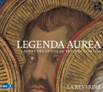 La Reverdie: Legenda Aurea [CD]