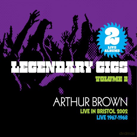 Arthur Brown: Legendary Gigs. Vol. 2 [CD]