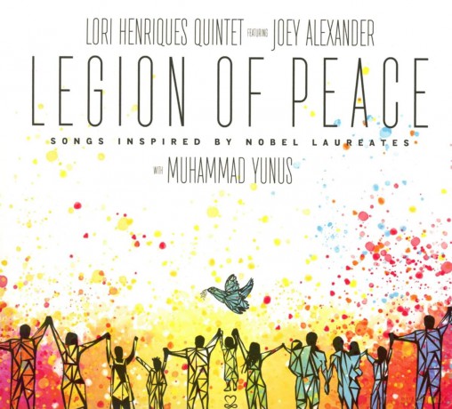 Lori Henriques Quintet: Legion Of Peace: Songs Inspired By Laureates (Feat. Joey Alexander) [CD]