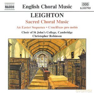 Chr Of St Johns Col Cambridge: Leighton Sacred Choral Music [CD]