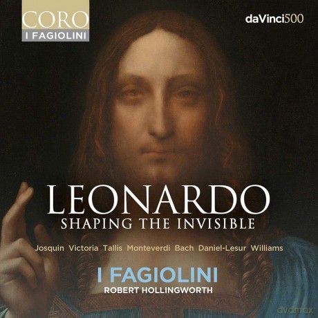 I Fagiolini: Leonardo: Shaping The Invisible [CD]