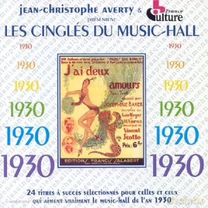 Jean-Christophe Averty: Les Cingles Du Music-Hall: 1930 [CD]