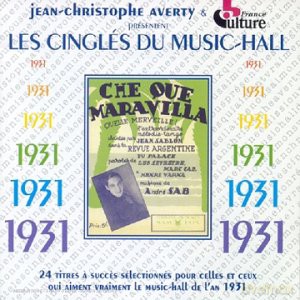 Jean-Christophe Averty: Les Cingles Du Music-Hall: 1931 [CD]