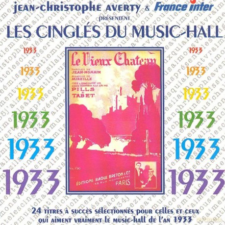 Jean-Christophe Averty: Les Cingles Du Music-Hall: 1933 [CD]