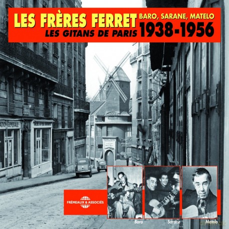 Les Freres Ferret (Baro. Sarane. Matelo): Les Gitans De Paris 1938-1956 [3CD]