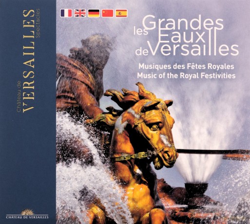 Les Grandes Eaux De Versailles: Music Of The Royal Festivities [CD]