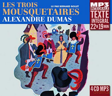 Alexandre Dumas: Les Trois Mousquetaires. Lu Par Bernard Bollet [4CD]