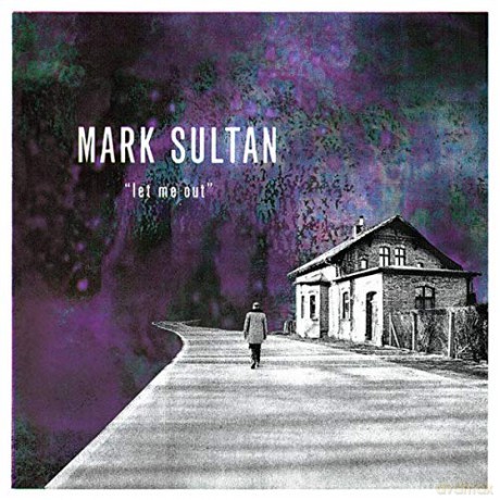 Mark Sultan: Let Me Out [CD]