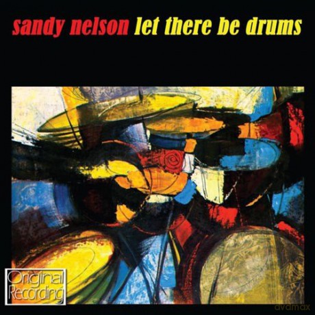 Sandy Nelson: Let There Be Drums [CD]