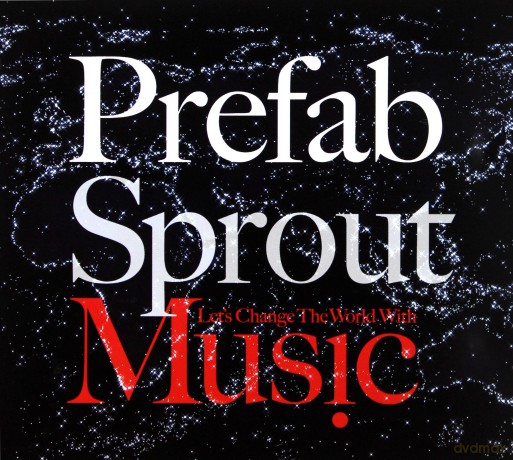 Prefab Sprout: Let's Change The World With Music [CD]
