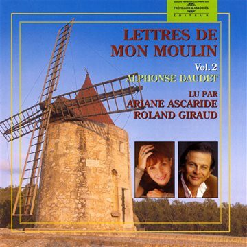 Alphonse Daudet: Lettres De Mon Moulin Vol. 2 - Par Ariane Ascaride Et Roland Giraud [3CD]
