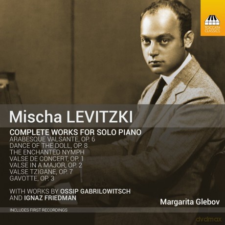 Margarita Glebov: Levitzki Gabrilowitsch Friedman Complete [CD]