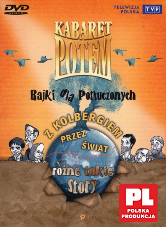 Kabaret Potem Bajki dla Potłuczonych / Z Kolbergiem przez świat / Różne takie story [3DVD]
