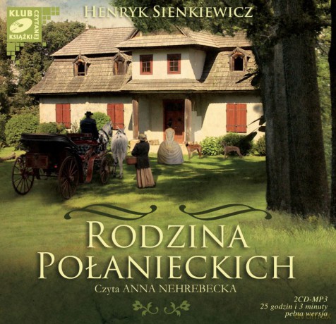 Rodzina Połanieckich - Henryk Sienkiewicz [AUDIOBOOK] [2CD]