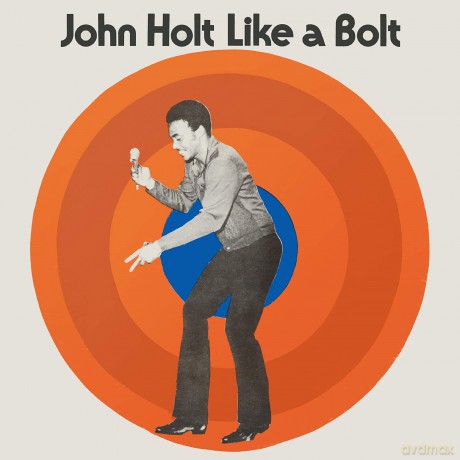 John Holt: Like A Bolt (Expanded) [CD]