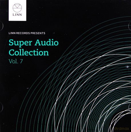 Linn Super Audio Collection Volume 7 [CD]