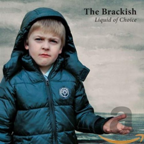 Brackish: Liquid Of Choice [CD]