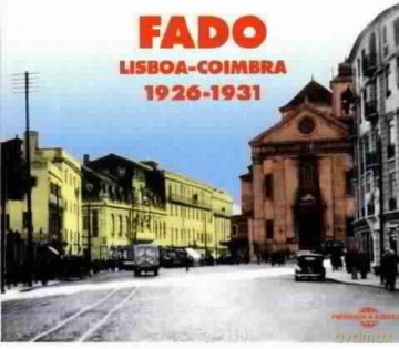 Fado: Lisboa-Coimbra: 1926-1941 [2CD]
