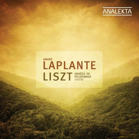 Andre Laplante: Liszt/Annees De Pelerinage - Suisse [CD]