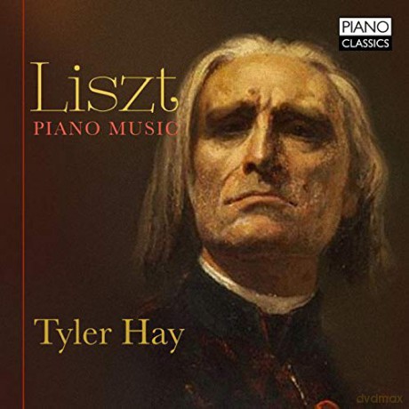 Tyler Hay: Liszt: Piano Music [CD]