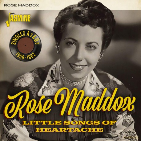Rose Maddox: Little Songs Of Heartache - Singles As & Bs 1959-1962 [CD]