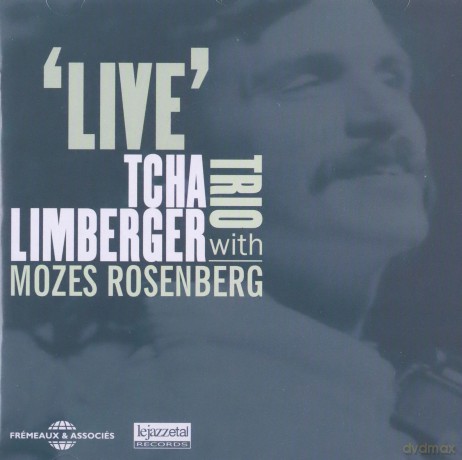 Tcha Limberger Trio With Mozes Rosenberg: Live [CD]
