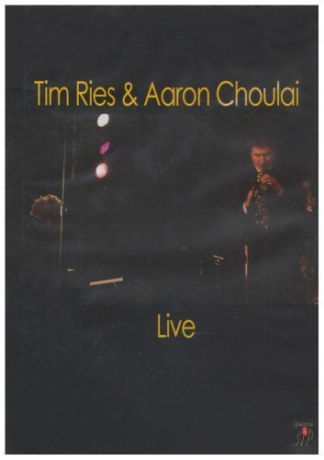 Tim Ries Aaron Choulai: Live [DVD]