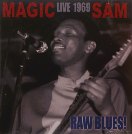Magic Sam: Live 1969 Raw Blues [CD]