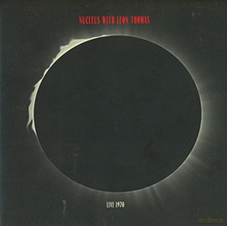 Nucleus With Leon Thomas: Live 1970 [2xWinyl]