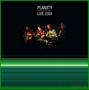 Planxty: Live 2004 [CD]
