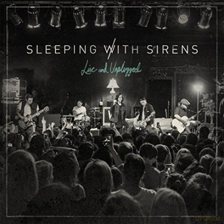 Sleeping With Sirens: Live And Unplugged [CD]