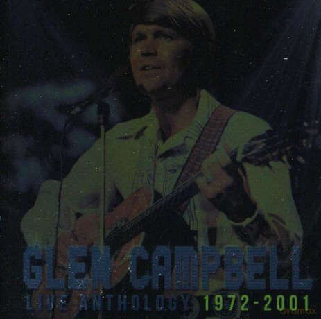 Glen Campbell: Live Anthology 1972-2001 [CD]