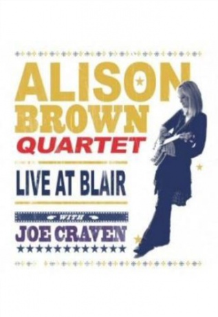 Alison Brown Quartet: Live At Blair [DVD]