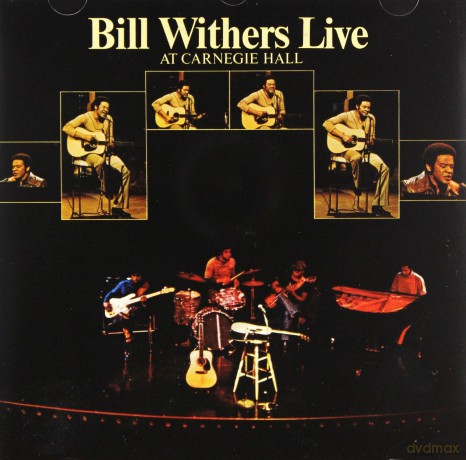 Bill Withers: Live At Carnegie Hall [CD]